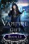 [The Vampire Gift 13] • Spirits of Twilight